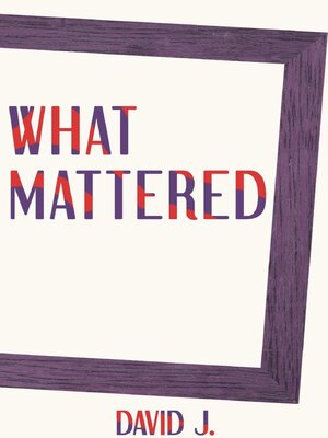cover image of What Mattered